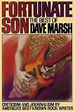 Fortunate Son: The Best of Dave Marsh