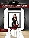 Christopher Grey's Lighting Techniques for Beauty and Glamour Photography: A Guide for Digital Photographers