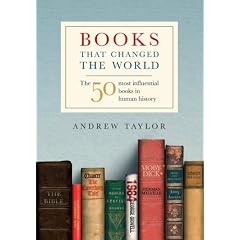 Books That Changed the World: The 50 Most Influential Books