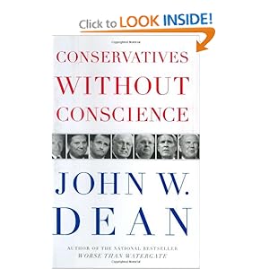 Conservatives Without Conscience - John W. Dean