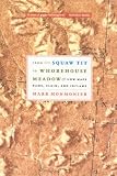 From Squaw Tit to Whorehouse Meadow: How Maps Name, Claim, and Inflame