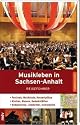 Musikleben in Sachsen-Anhalt: Reiseführer