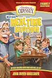 Whits End Mealtime Devotions: 90 Faith-Building Ideas Your Kids Will Eat Up! (Adventures in Odyssey Books)