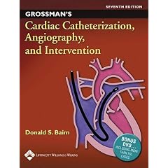 Grossman's Cardiac Catheterization, Angiography, and Intervention