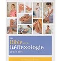 La Bible de la R�flexologie