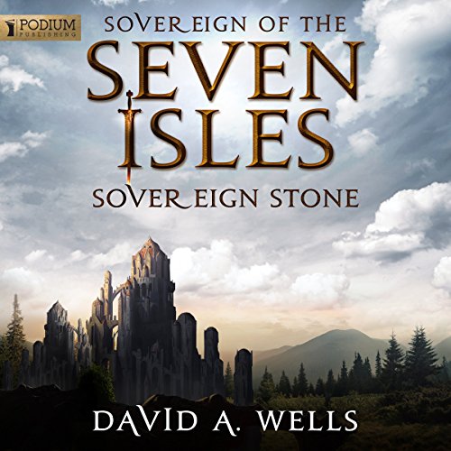 Sovereign of the Seven Isles 2 - Sovereign Stone [REQ, repost] - David A. Wells