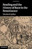 Reading and the history of race in the Renaissance