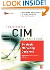CIM Coursebook 06/07 Strategic Marketing Decisions