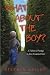 What About the Boy?: A Father's Pledge to His Disabled Son