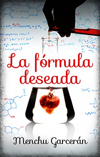 La fórmula deseada (Romantica Contemporanea) (Spanish Edition)