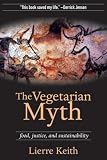 The Vegetarian Myth: Food, Justice, and Sustainability
