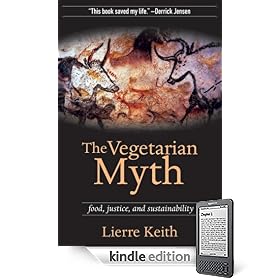 The Vegetarian Myth: Food, Justice, and Sustainability