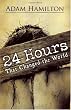 24 Hours That Changed the World