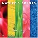 Nature's Colors 2009 Calendar