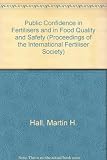 Public confidence in fertilisers and in food quality and safety