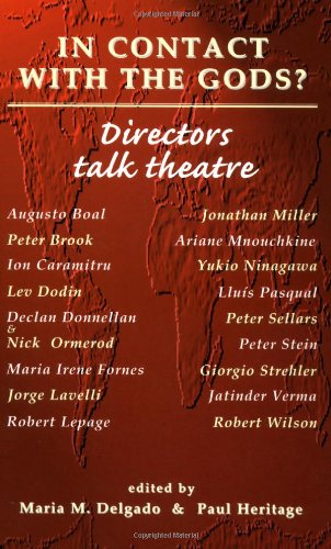 In Contact With the Gods?: Directors Talk Theatre In Contact With the Gods?: Directors Talk Theatre