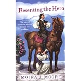 Resenting the Herovon "Moira J. Moore"