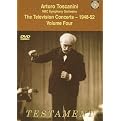 Arturo Toscanini and the NBC Symphony Orchestra: The Television Concerts, Vol. 4 - 1948-52,