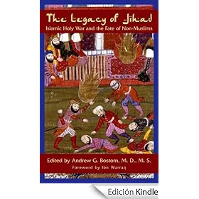 The Legacy of Jihad: Islamic Holy War & the Fate of Non-Muslims