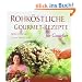 Rohk�stliche Gourmet-Rezepte - f�r Genie�er