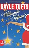 Weihnacht at Tiffany's - Gayle Tufts