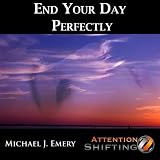 End Your Day Perfectly - Nlp and Guided Visualization Mp3 to Create a Better Tomorrow