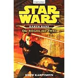 Star Wars: Darth Bane - Die Regel der Zweivon "Drew Karpyshyn"