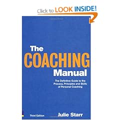 The Coaching Manual: the Definitive Guide to the Process, Principles and Skills of Personal Coaching