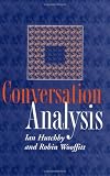 Conversation Analysis: Principles, Practices and Applications