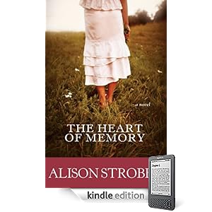 The Heart of Memory - Alison Strobel