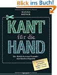 Kant f�r die Hand -: Die "Kritik der...