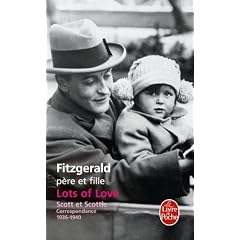 Lots of Love. Scott et Scottie : Correspondance 1936-1940