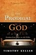 The Prodigal God Discussion Guide: Finding Your Place at the Table