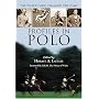 Profiles in Polo: The Players Who Changed the Game