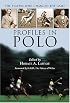 Profiles in Polo: The Players Who Changed the Game