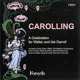 Carolling - A Celebration for Walter and Ida Carroll