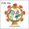 Reincarnation