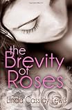 The Brevity of Roses