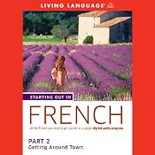 Starting Out in French: Part 2 - Getting Around Town | Living Language