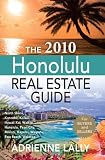 The 2010 Honolulu Real Estate Guide