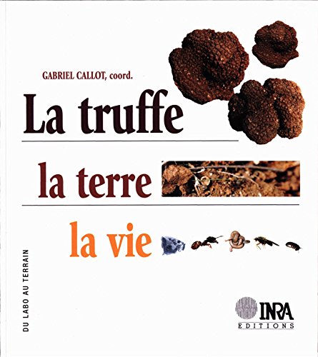 Download La truffe, la terre, la vie Download La truffe, la terre, la vie