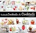 Cocktails, Cocktails and More Cocktails by Kester Thompson