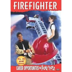 Tell Me How Career Series: Firefighter