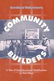 Community Builders (Conflicts In Urban & Regional)