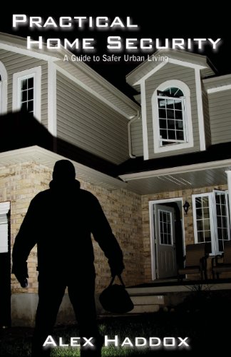Practical Home Security: A Guide to Safer Urban Living
