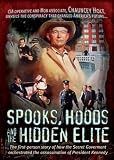 Spooks, Hoods and the Hidden Elite: The First-Person Story of How the Secret Government Orchestrated the Assassination of President Kennedy