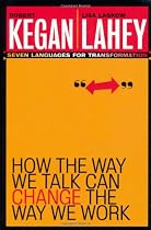 How the Way We Talk Can Change the Way We Work: Seven Languages for Transformation