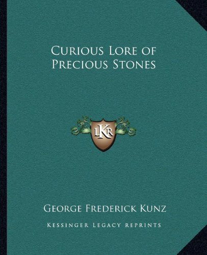 Curious Lore of Precious Stones