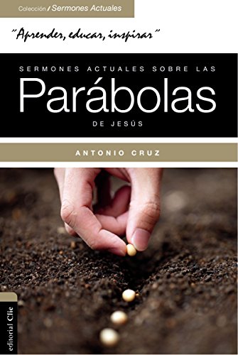 Sermones actuales sobre las parábolas de Jesús: Parábola Viva (Spanish Edition)