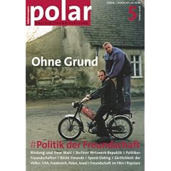 polar 5: Politik der Freundschaft: Ohne Grund